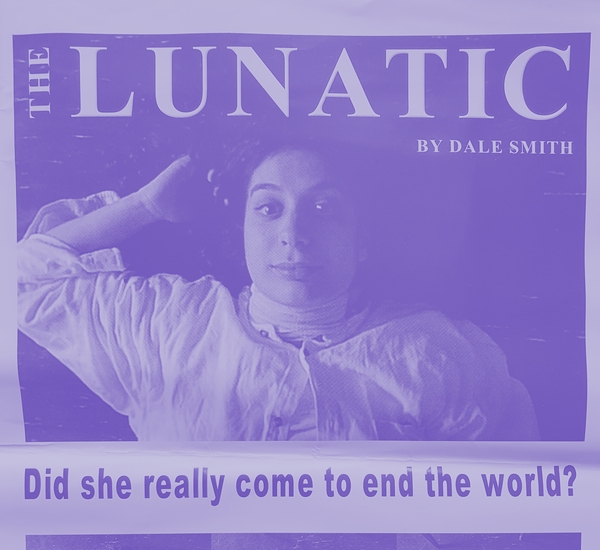 Flyer for The Lunatic